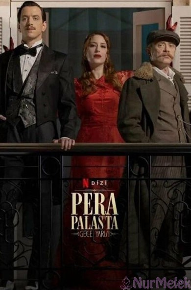 Pera Palasta Gece Yarısı Netflix Dizisi