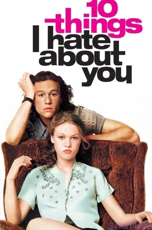 10 Things I Hate About You (Nefret Ettiğim 10 Şey)