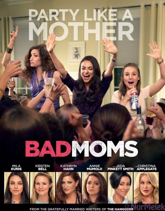 Bad Moms-Annelik filmler