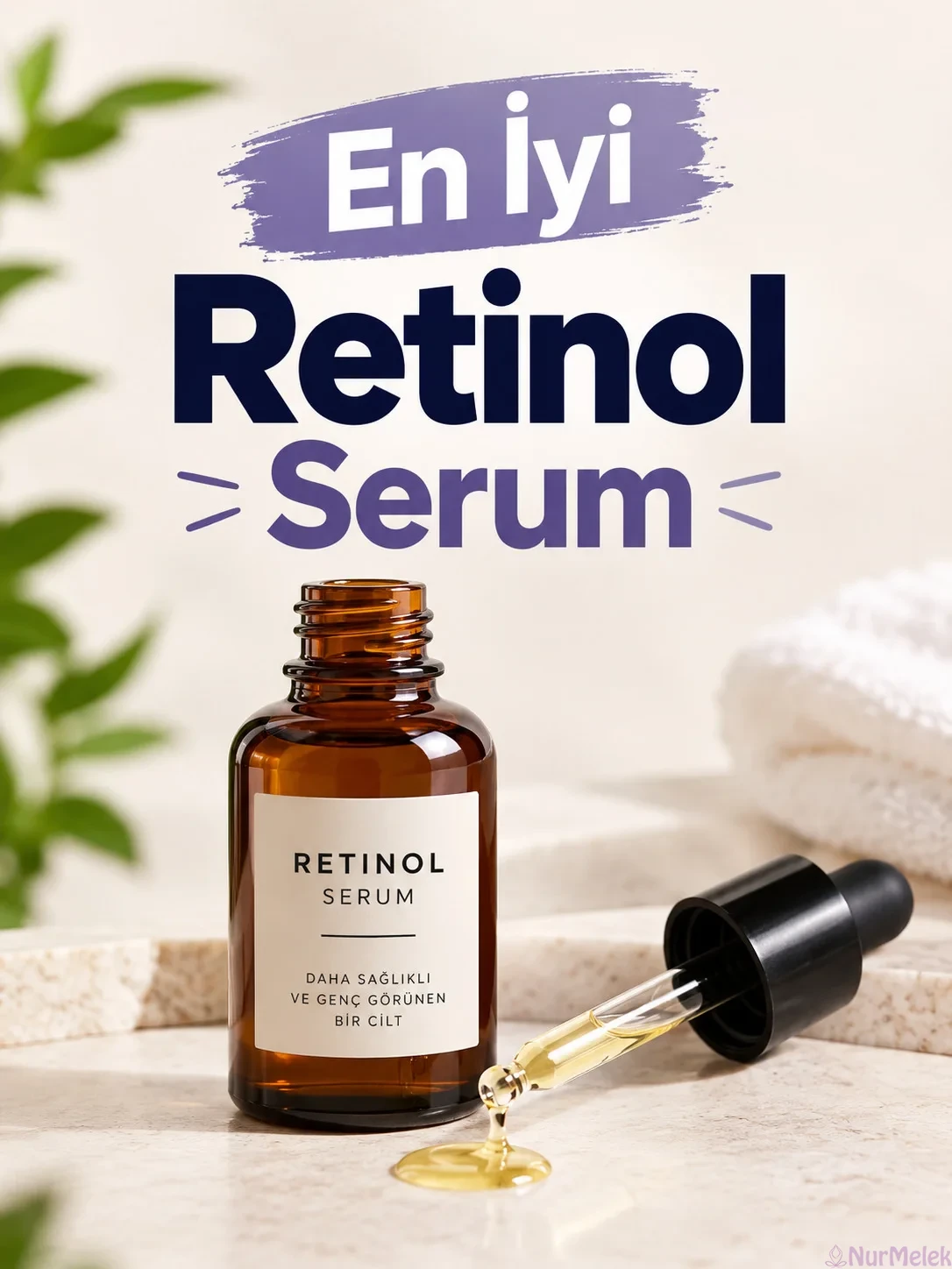 Retinol Serum Tavsiyeleri