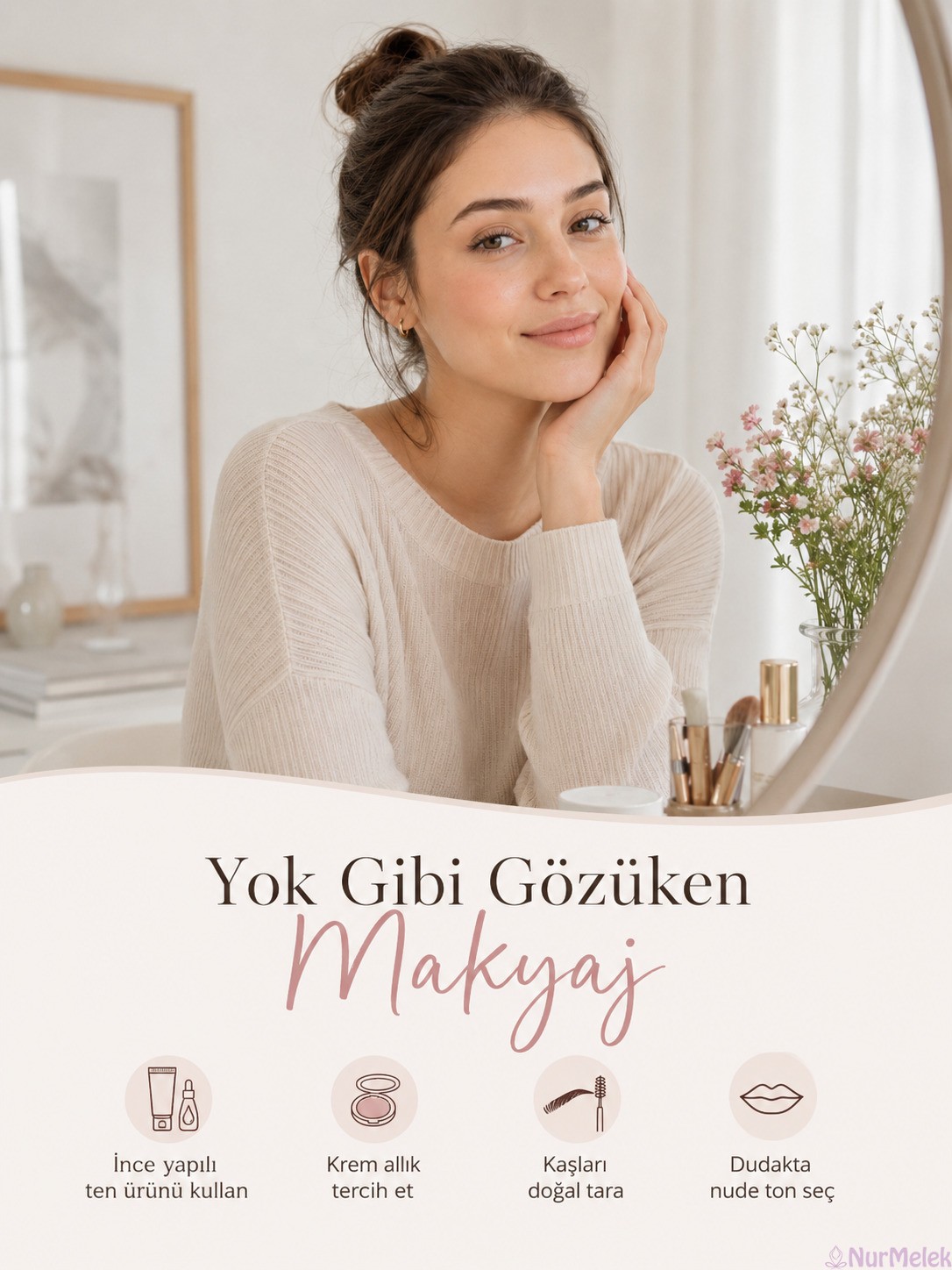 Yok Gibi Gözüken Makyaj Rehberi